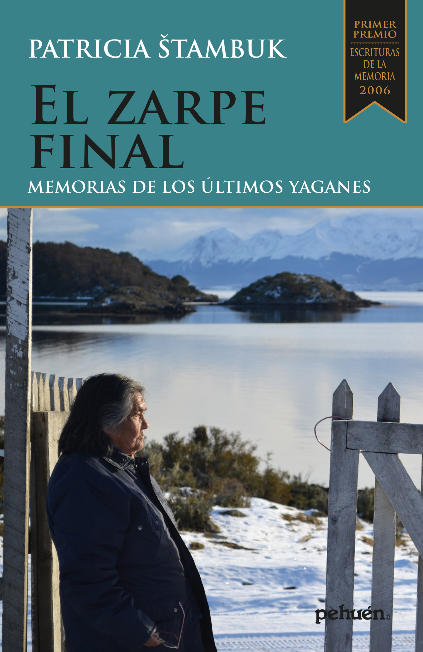 Zarpe Final, Patricia Stambuk. Portada donde esta Cristina Calderon, ultima Yagan, mirando un lago rodeados de nieve. Libro Pehuén Editores. Chile. Yaganes. Memoria. Pueblos originarios