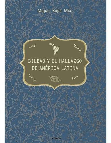 Bilbao y el hallazgo de América Latina