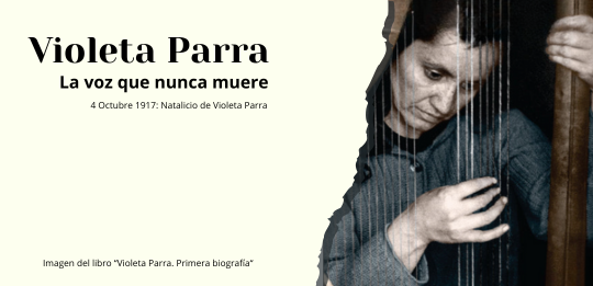 Violeta Parra: canto, raíz y memoria viva