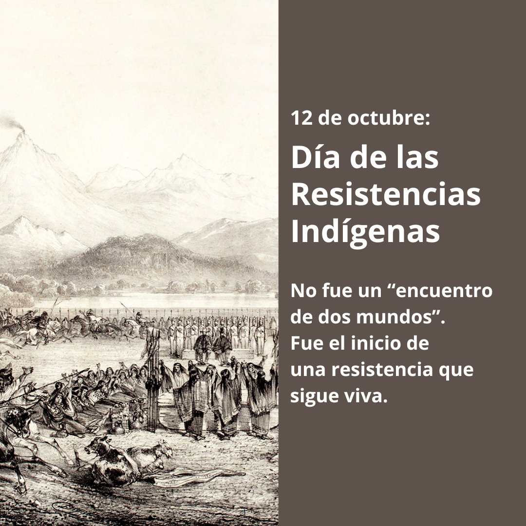 12 de octubre: Día de las Resistencias Indígenas