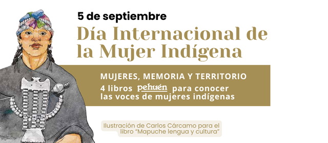 dia internacional de la mujer indigena por pehuen editores