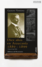 Diez años en Araucanía. 1889 - 1899