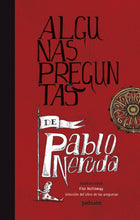 Algunas preguntas de Pablo Neruda ESPAÑOL