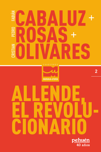 Allende, el revolucionario