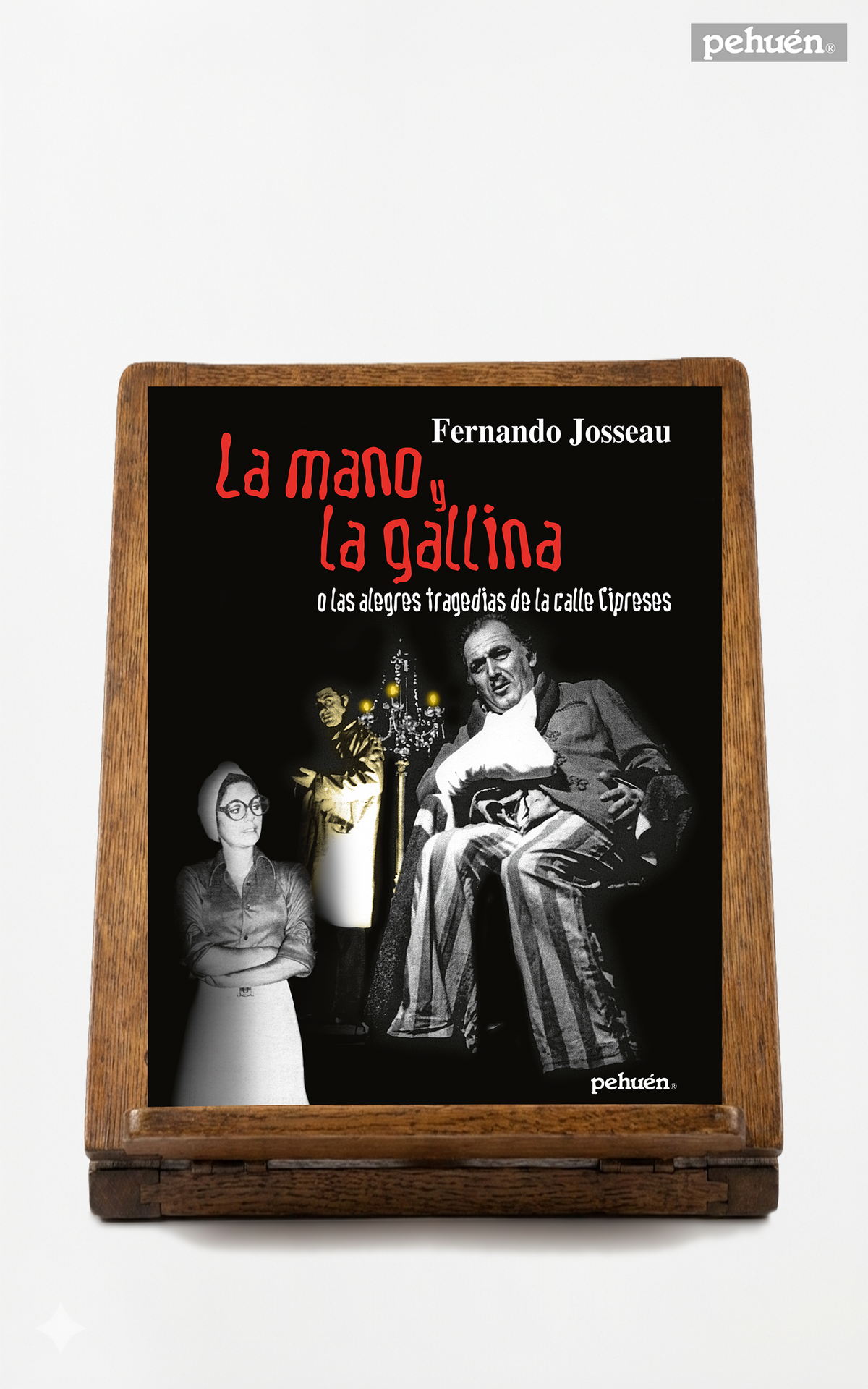La mano y La gallina. O las alegres tragedias de la calle Cipreses