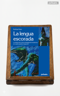 La lengua escorada. La traducción como estrategia de resistencia en cuatro poetas mapuche