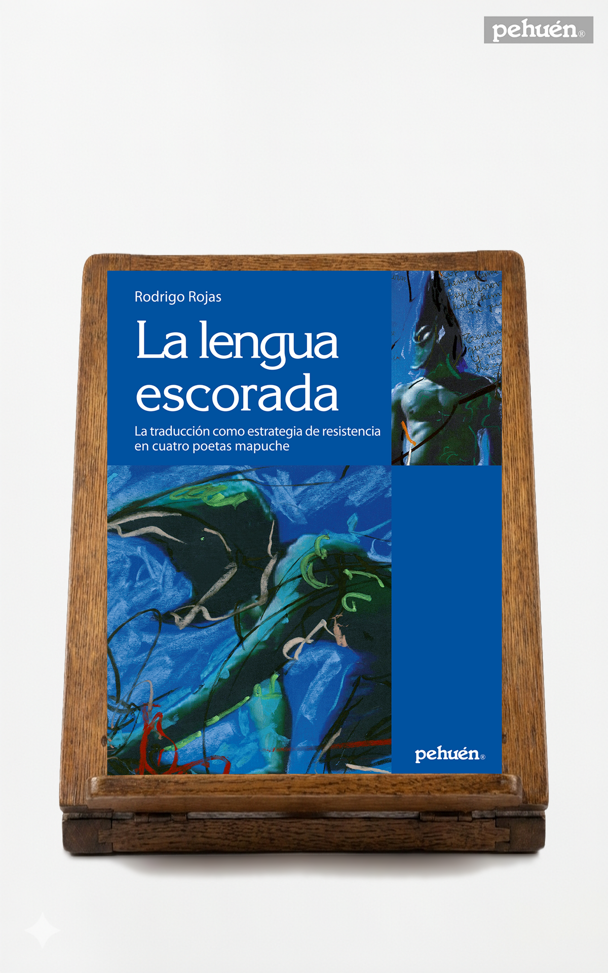 La lengua escorada. La traducción como estrategia de resistencia en cuatro poetas mapuche