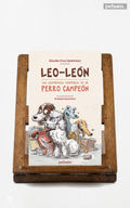 Leo-León. Las asombrosas aventuras de un perro campeón