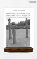 La organización política temprana de los mapuche. Materialidad y patriarcado andino