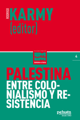 Palestina entre colonialismo y resistencia