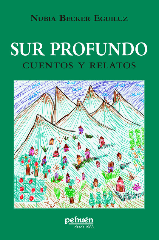 Sur profundo. Cuentos y relatos