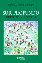 Sur profundo. Cuentos y relatos