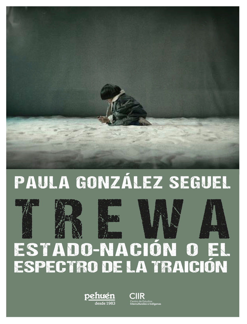 Trewa. Estado-Nación o el espectro de la traición