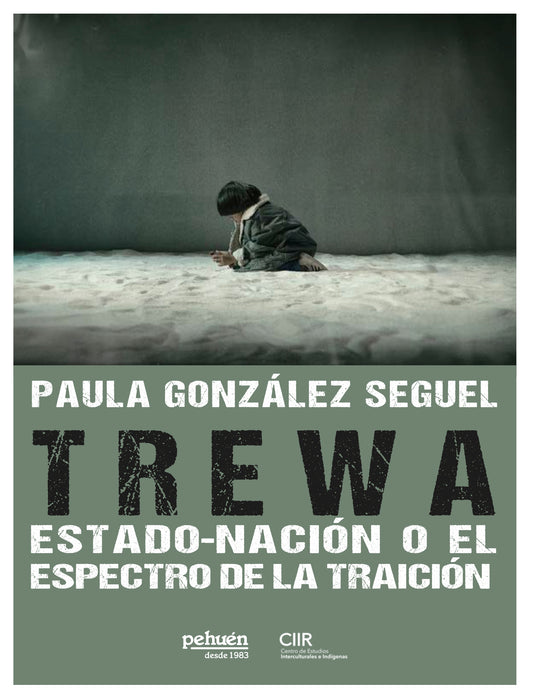 Trewa. Estado-Nación o el espectro de la traición
