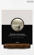 Roberto Gerstmann. Fotografías, paisajes y territorios latinoamericanos