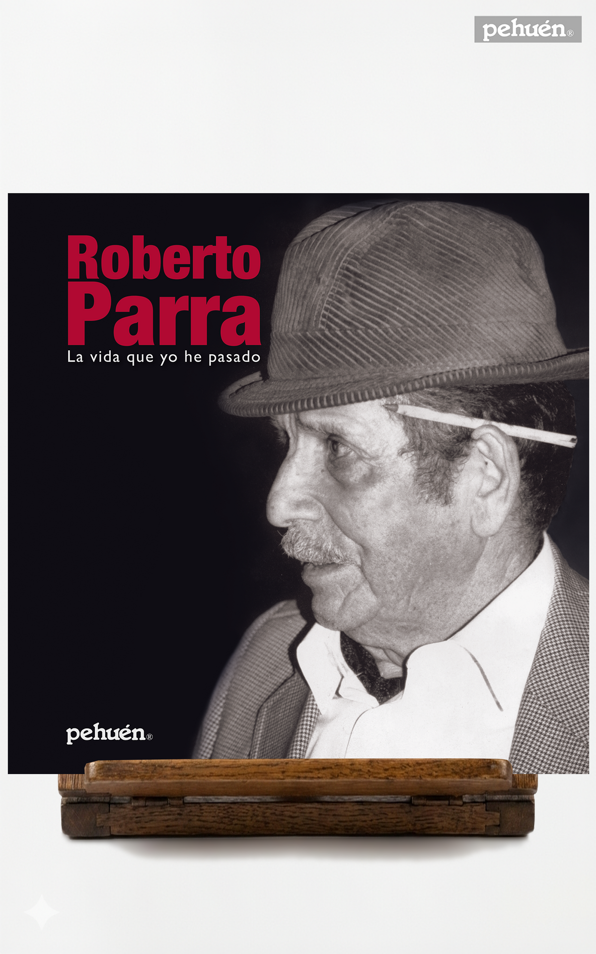Roberto Parra. La vida que yo he pasado