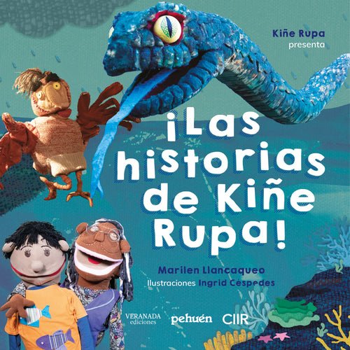 ¡Las historias de Kiñe Rupa!