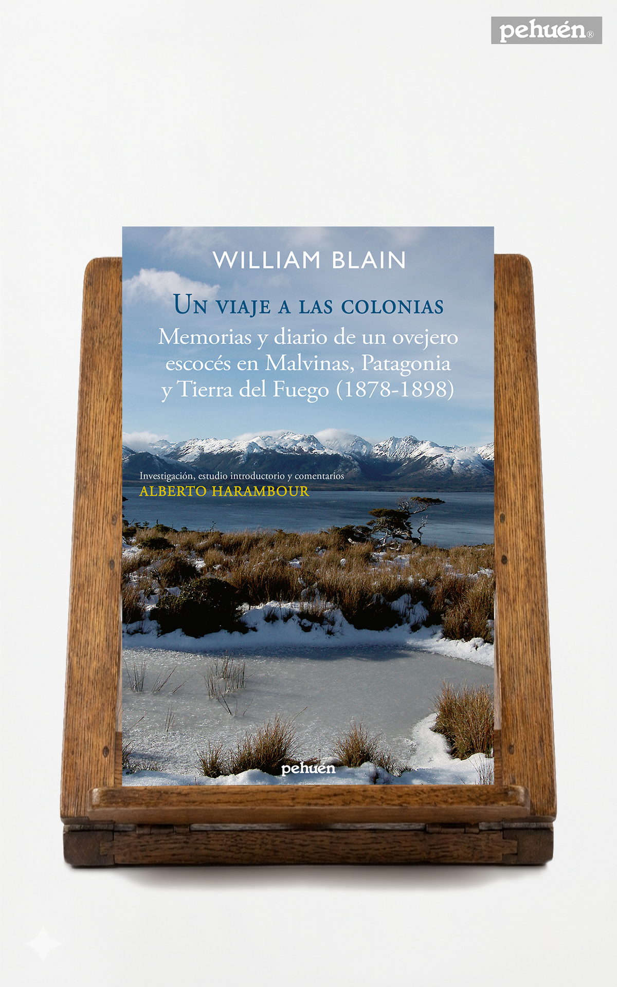 Un viaje a las colonias. Memorias y diario de un ovejero escocés en Malvinas, Patagonia y Tierra del Fuego (1878-1898)