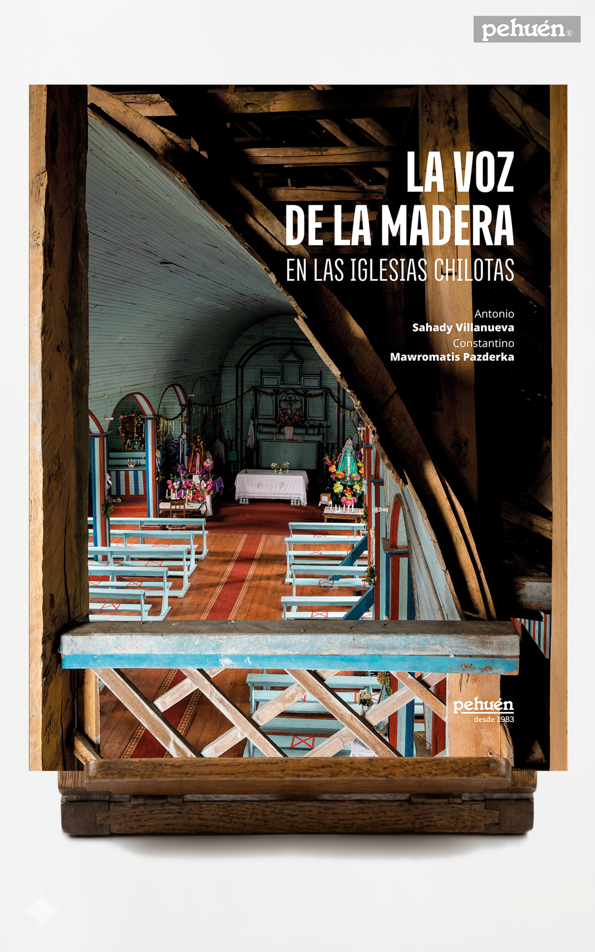La voz de la madera en las iglesias chilotas