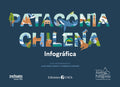 Patagonia chilena infográfica
