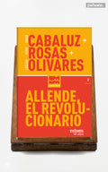 Allende, el revolucionario