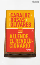 Allende, el revolucionario
