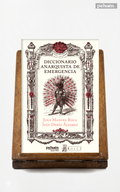 Diccionario anarquista de emergencia