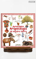 Aprendamos arqueología de nuestra tierra