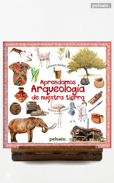 Aprendamos arqueología de nuestra tierra