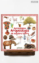 Aprendamos arqueología de nuestra tierra