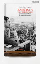 Bautista van Schouwen. Que la dignidad se haga costumbre