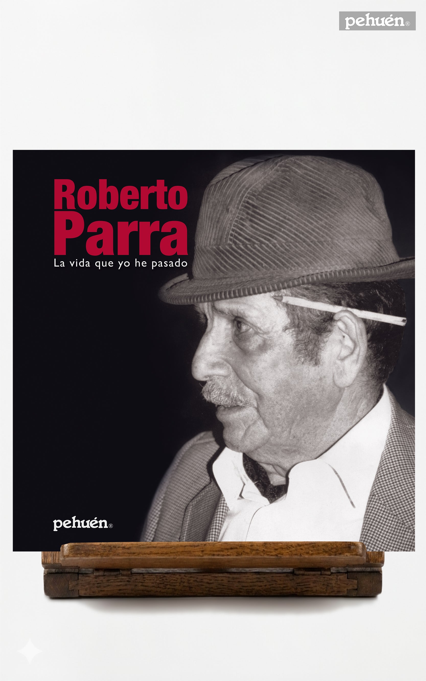 Roberto Parra. La vida que yo he pasado