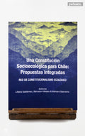 Una constitución socioecológica para Chile: propuestas integradas