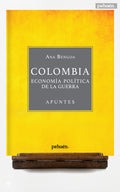Colombia. Economía política de la guerra