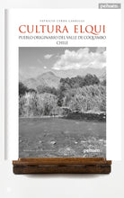 Cultura Elqui. Pueblo Originario del Valle de Coquimbo, Chile