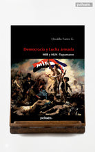 Democracia y lucha armada. MIR y MLN - Tupamaros