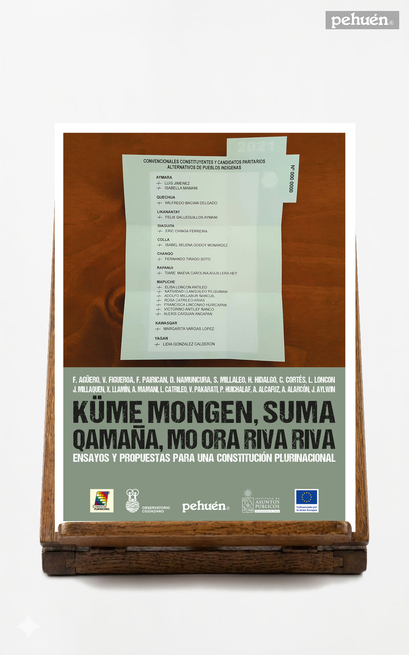 Küme mongen, Suma qamaña, Mo ora riva riva. Ensayos y propuestas para una constitución plurinacional