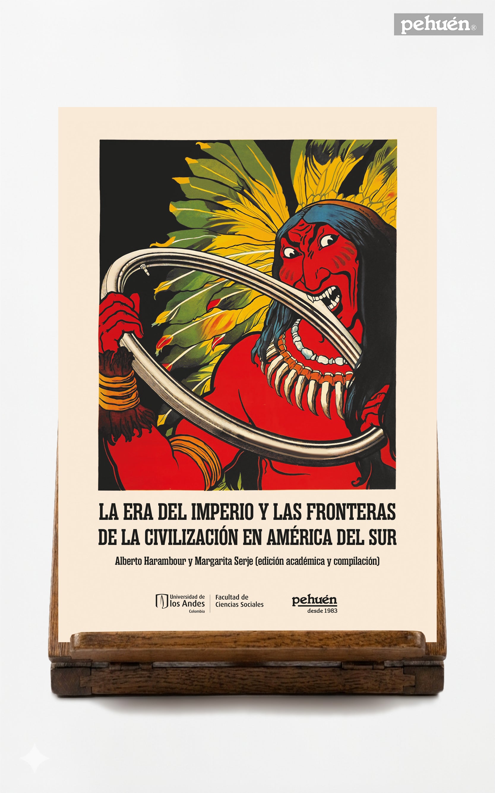 La era del imperio y las fronteras de la civilización en América del Sur