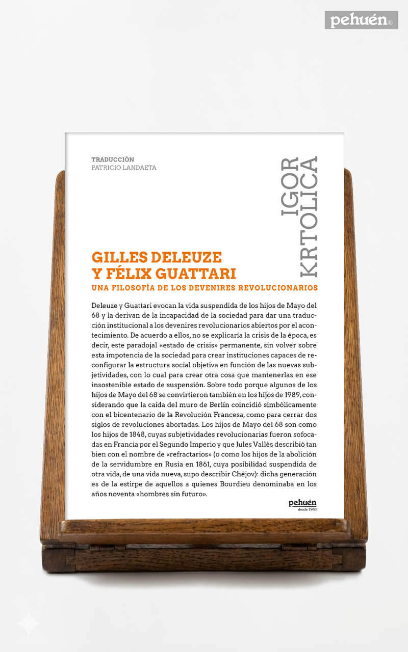 Gilles Deleuze y Félix Guattari. Una filosofía de los devenires revolucionarios