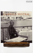 Gabriela Mistral. Álbum personal