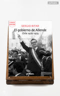 El gobierno de Allende. Chile 1970-1973