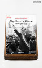 El gobierno de Allende. Chile 1970-1973