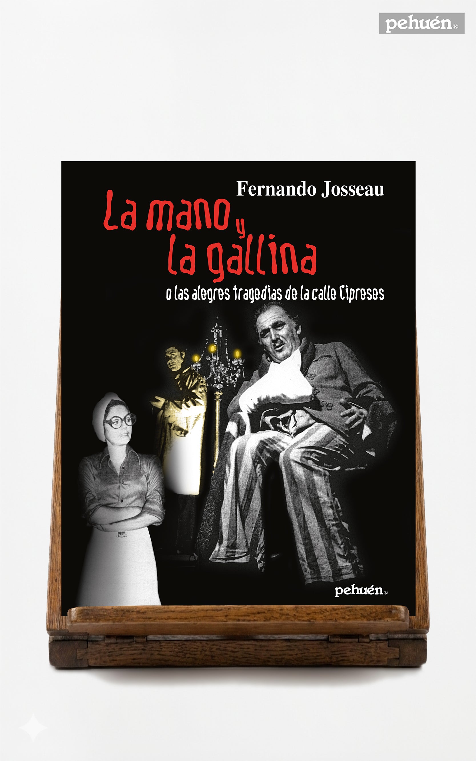 La mano y La gallina. O las alegres tragedias de la calle Cipreses