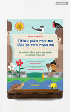 Ta'aku puka ra'e mo hapi te re'o rapa nui. Mi primer libro para aprender el idioma rapa nui
