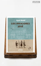 Los invasores / José
