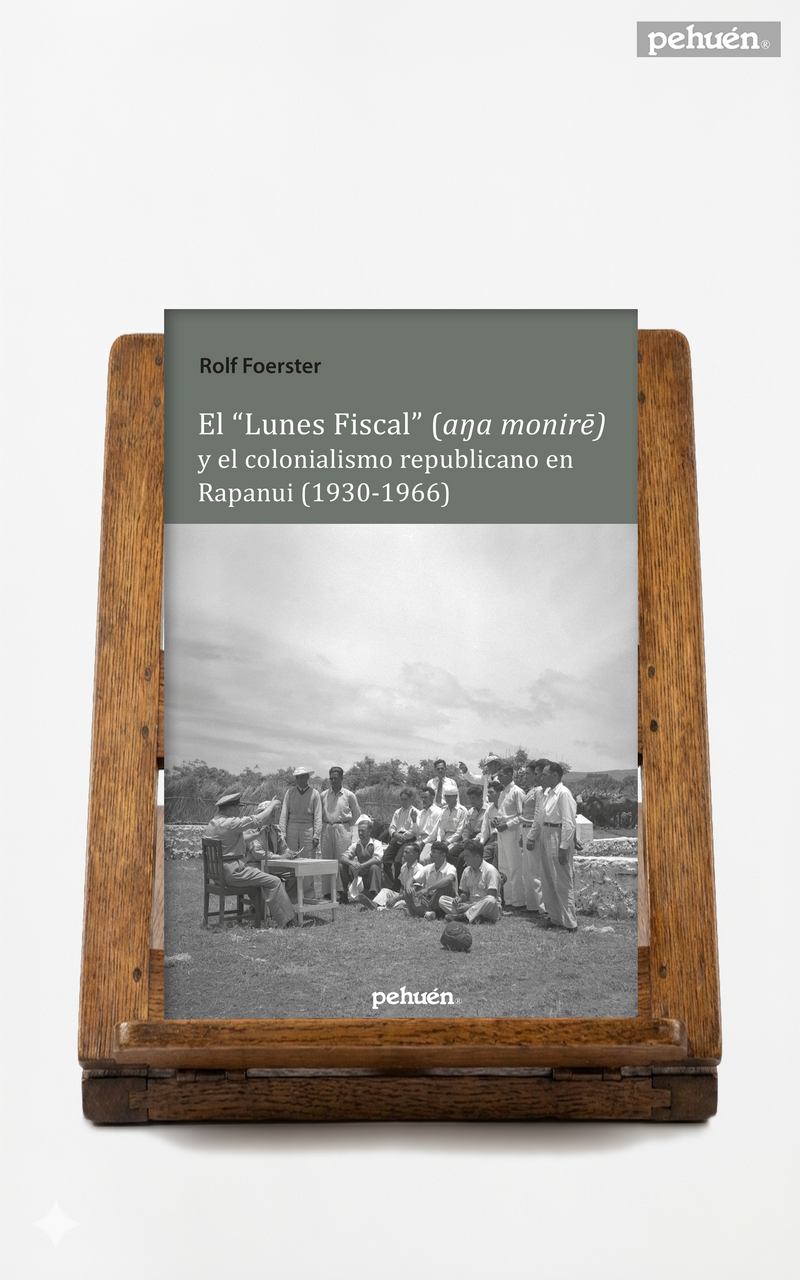 El Lunes Fiscal (Aŋa Monirē) y el colonialismo republicano en Rapanui (1930-1966)