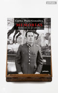 Memorias. Testimonio de un soldado