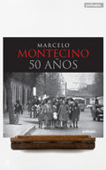 Marcelo Montecino. 50 Años