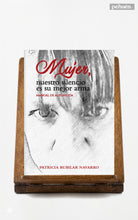Mujer, nuestro silencio es su mejor arma