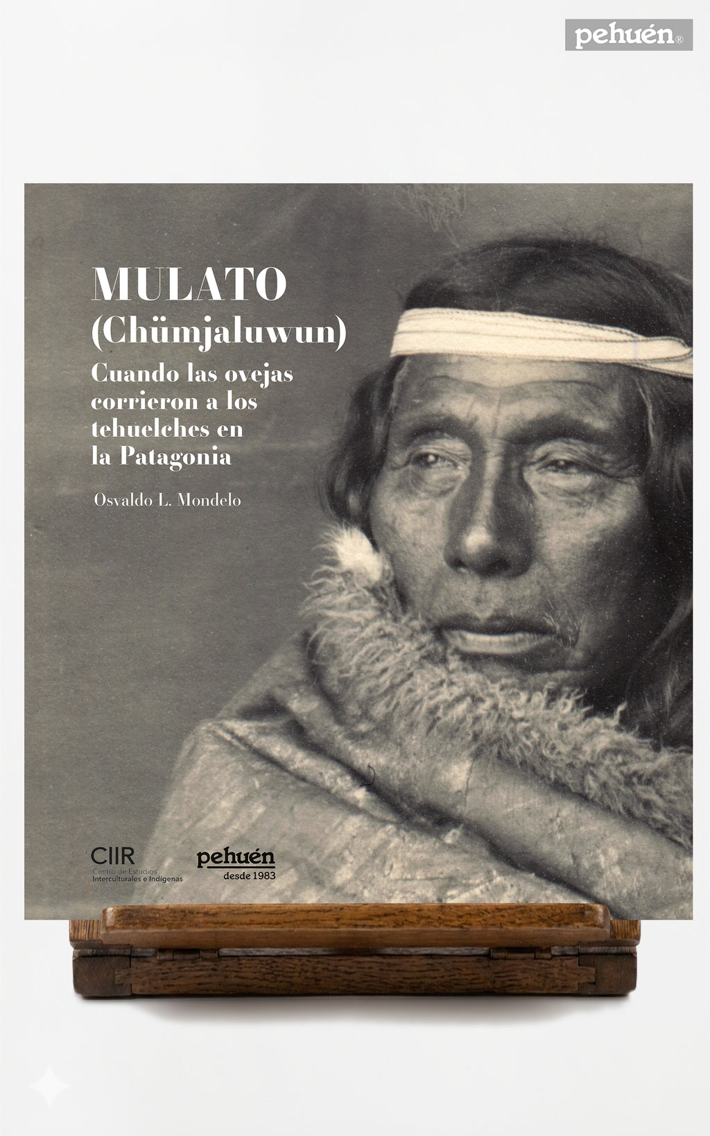 Mulato (Chümjaluwum) Cuando las ovejas corrieron a los tehuelches en la Patagonia